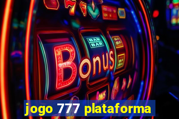 jogo 777 plataforma